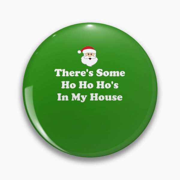 Item preview, There's Some Ho Ho Hos In My House - Ugly Christmas designed and sold by CoolApparelShop.