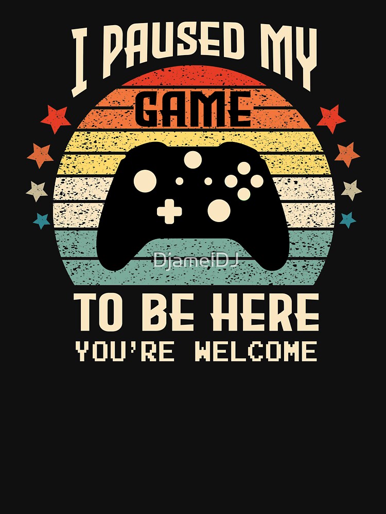 Discover I Paused My Game to Be Here Gamer Gaming Retro Vintage Gift | Essential T-Shirt 