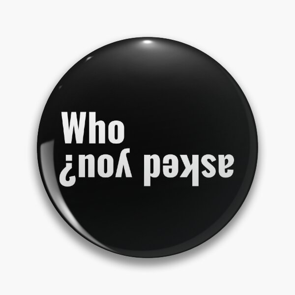Item preview, Who asked you designed and sold by razvigod.