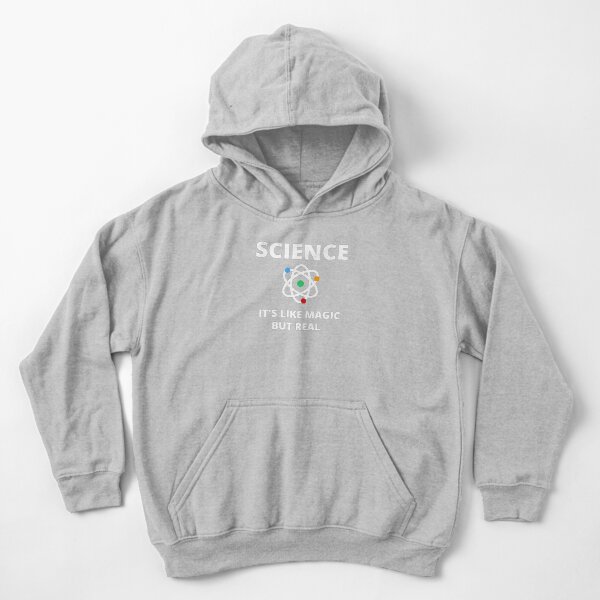 SCIENCE: It's Like Magic, But Real Kids Pullover Hoodie