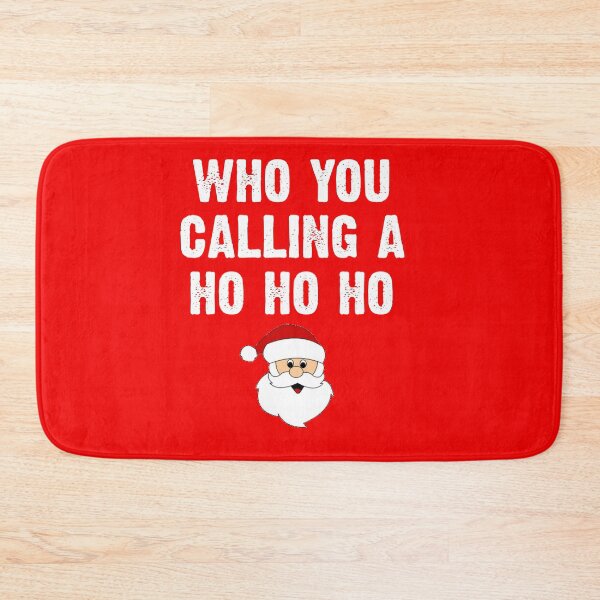 Item preview, Who you Calling A Ho Ho Ho - Ugly Christmas designed and sold by CoolApparelShop.