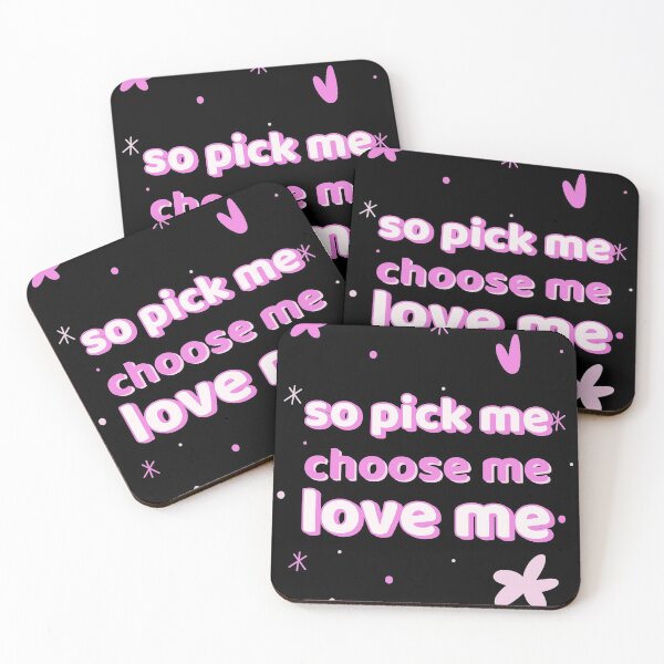 Item preview, Pick Me Choose Me Love Me. designed and sold by madsunstd.