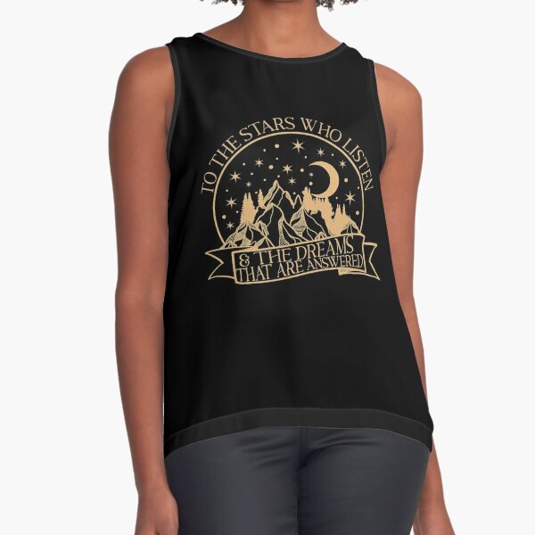 To the stars who listen and the dreams that are answered, Rhysand quote  Sleeveless Top