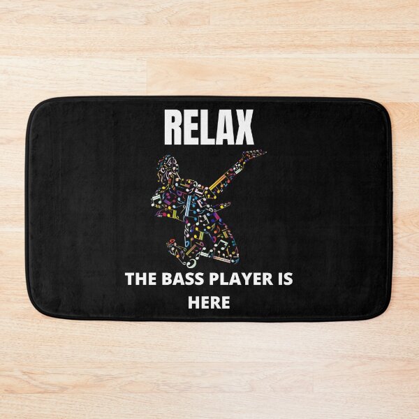 Item preview, Relax The Bass Player Is Here designed and sold by Macka137.