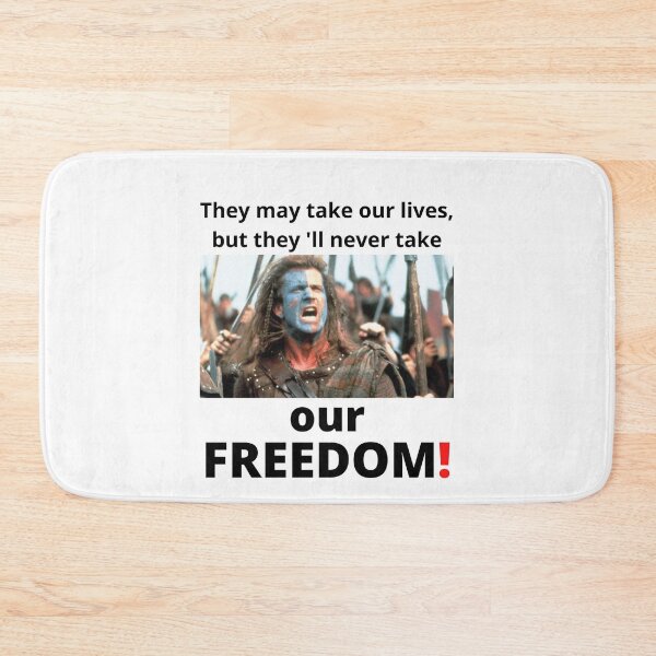 Item preview, They may take our lives, but they 'll never take our Freedom designed and sold by SunQuestDD.