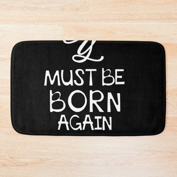 Item preview, YOU Must Be Born Again -Y Must Be Born Again designed and sold by FunnyDSN.