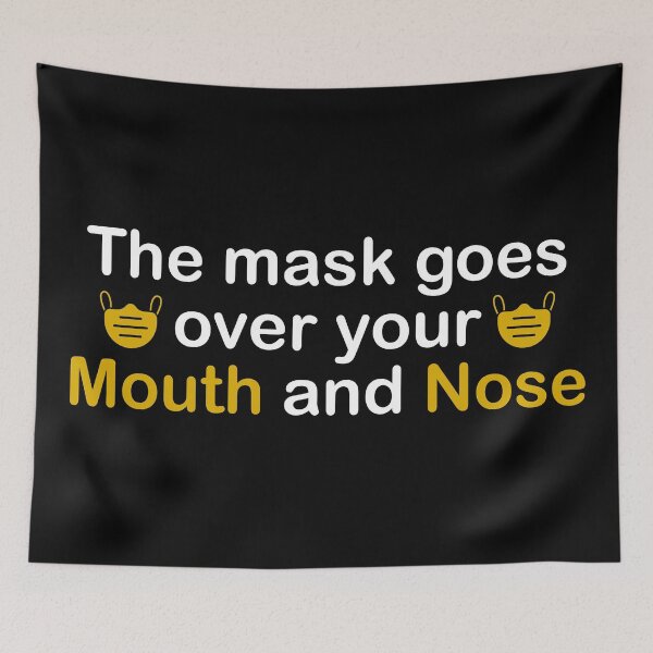 Item preview, The Mask Goes Over Your Mouth And Nose designed and sold by CreativaArt-.
