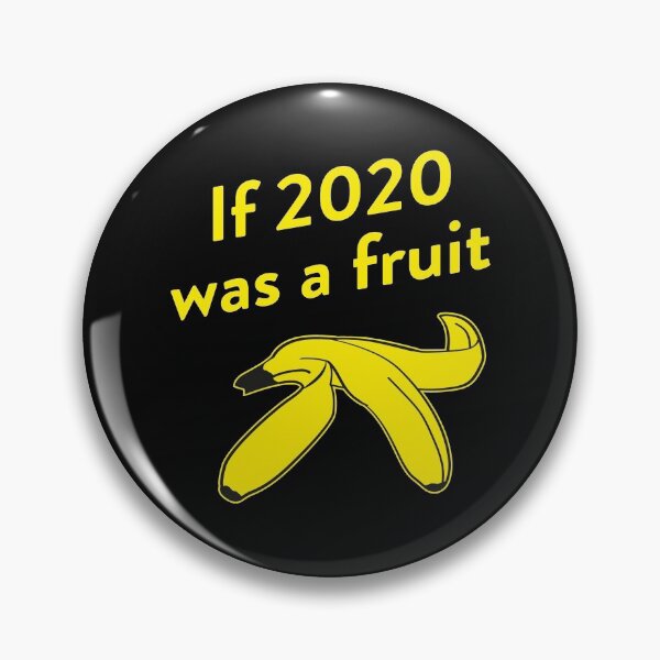 Item preview, If 2020 was a fruit designed and sold by danschier.