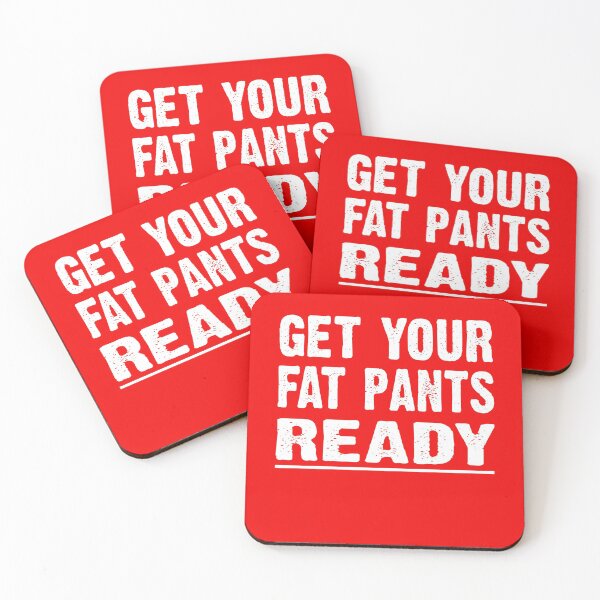 Item preview, Get Your Fat Pants Ready Christmas Xmas Thanksgiving Holiday Humur Funny - Ugly Christmas designed and sold by CoolApparelShop.