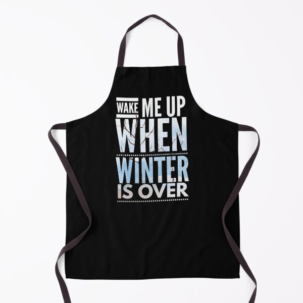 Item preview, wake me up when winter is over designed and sold by ^ H12021 ^.