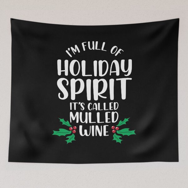 Item preview, I'm Full of Holiday Spirit it's called Mulled Wine designed and sold by CrystalCrush.