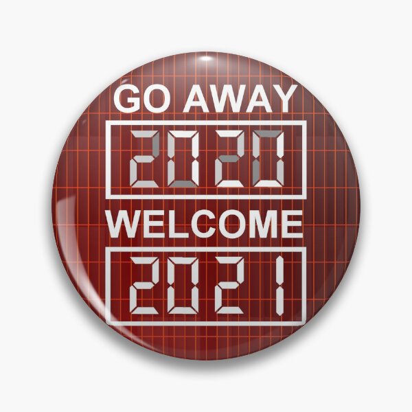 Item preview, Go away 2020 Welcome 2021 designed and sold by aktiveaddict.
