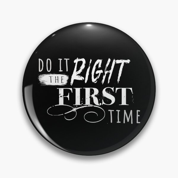 Item preview, Do It Right the First Time - Funny  designed and sold by Mooscellaneous.