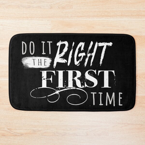 Item preview, Do It Right the First Time - Funny  designed and sold by Mooscellaneous.