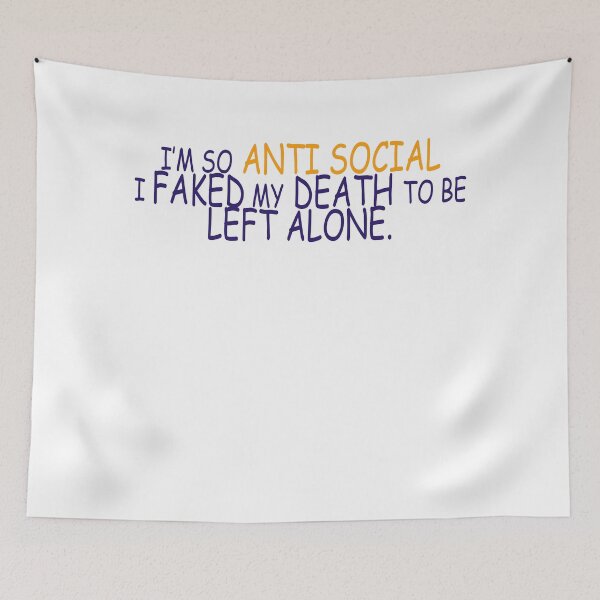 Item preview, I'm so Anti Social designed and sold by Crystalsgraphix.