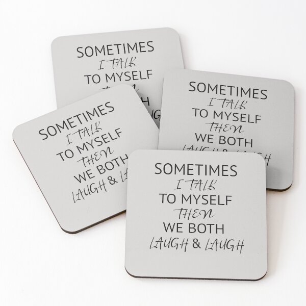 Item preview, Funny Saying Sometimes I Talk To Myself Then We Both Laugh And Laugh designed and sold by FunnyDSN.