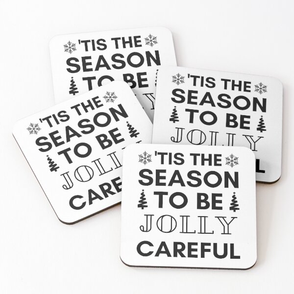 Item preview, 'Tis the season to be jolly careful designed and sold by MadaFaCose.