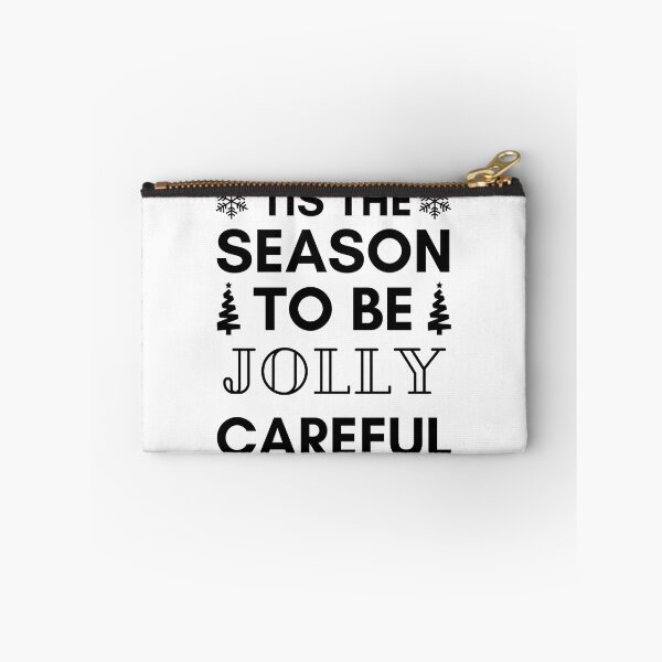 Item preview, 'Tis the season to be jolly careful designed and sold by MadaFaCose.