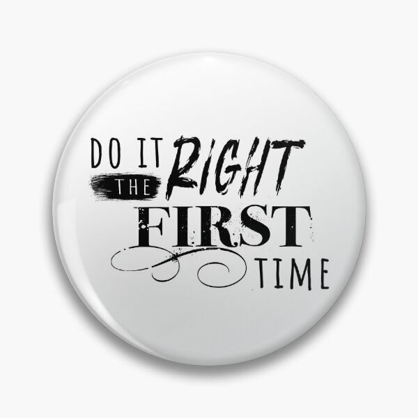 Item preview, Do It Right the First Time - Funny  designed and sold by Mooscellaneous.