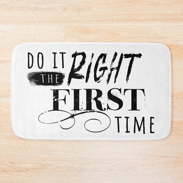 Item preview, Do It Right the First Time - Funny  designed and sold by Mooscellaneous.
