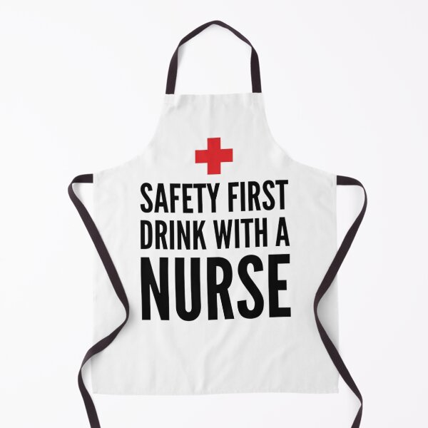 Item preview, Safety First Drink With A Nurse designed and sold by ArtFay.