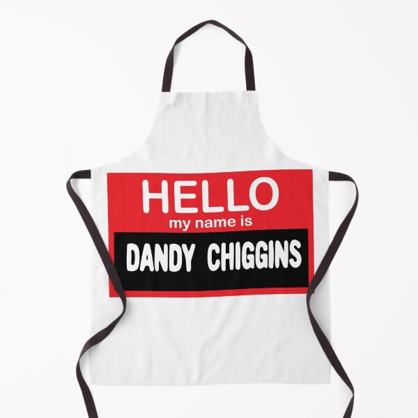 Item preview, Hello My Name Is Dandy Chiggins designed and sold by ltj2017.
