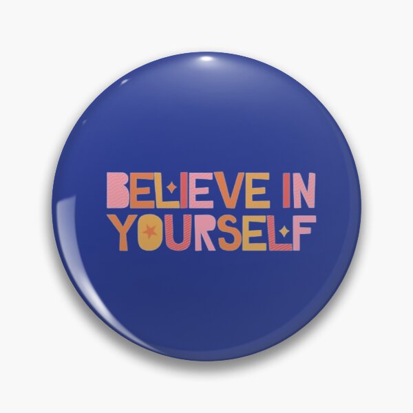 Item preview, Believe in yourself designed and sold by BloompodDesigns.
