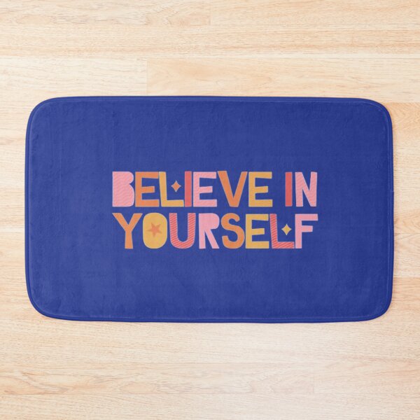 Item preview, Believe in yourself designed and sold by BloompodDesigns.