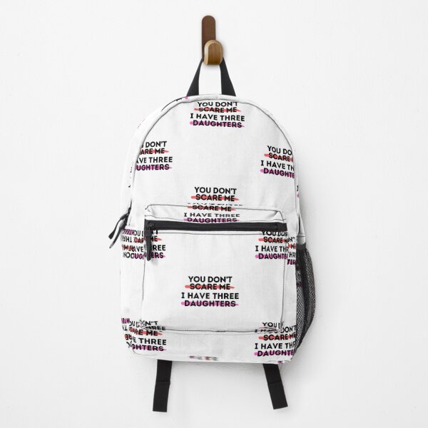 Item preview, You Don't Scare Me I Have Three Daughter designed and sold by Emerg-Apparel.