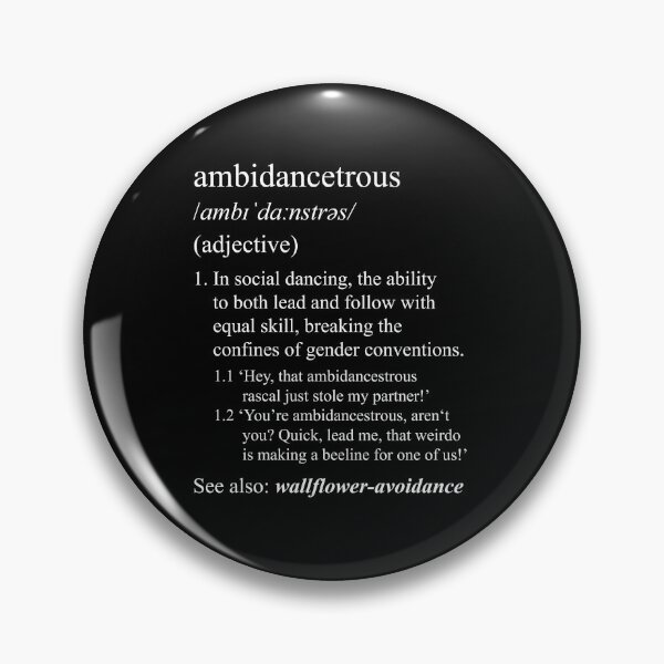 Item preview, Ambidancestrous Definition in Social Dancing designed and sold by NaughtyGoose.