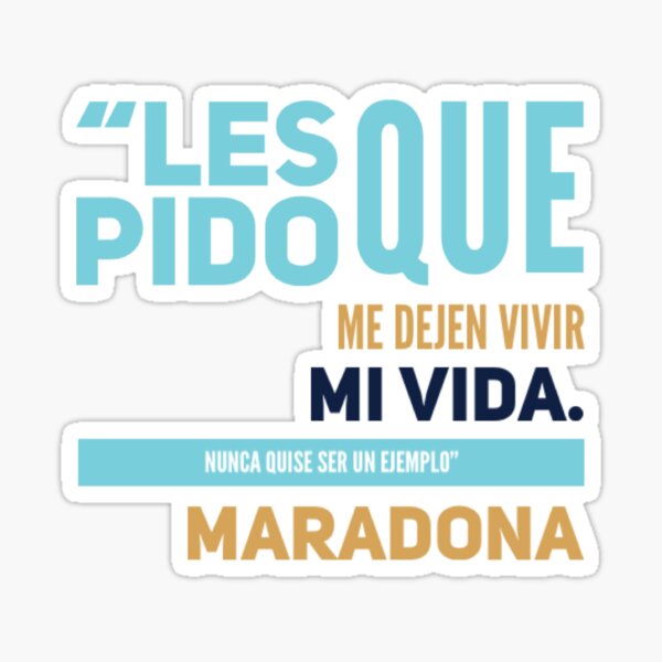 Diego Armando Maradona, frases célebres Pegatina