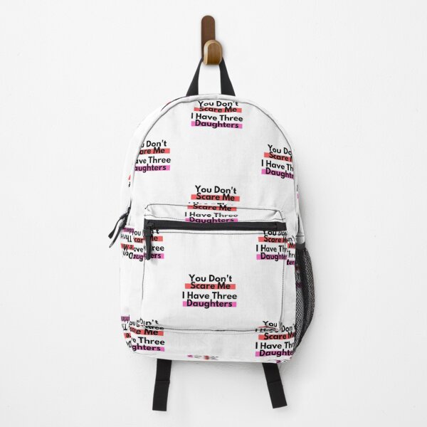 Item preview, You Don't Scare Me I Have Three Daughter designed and sold by Emerg-Apparel.