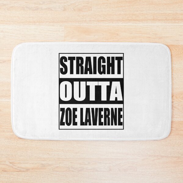 Item preview, Straight Outta Zoe Laverne designed and sold by RhondaVarner.