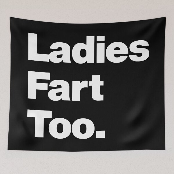 Item preview, Ladies Fart Too - Funny Humor Quote about Farting designed and sold by elhefe.