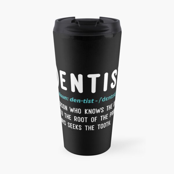 Funny Dentist Definition Gift Travel Mug