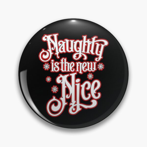 Item preview, Naughty Is The New Nice Christmas designed and sold by GrandeDuc.