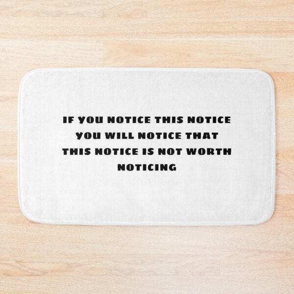 Item preview, If You Notice This Notice Funny Text Design designed and sold by TeesByMark.