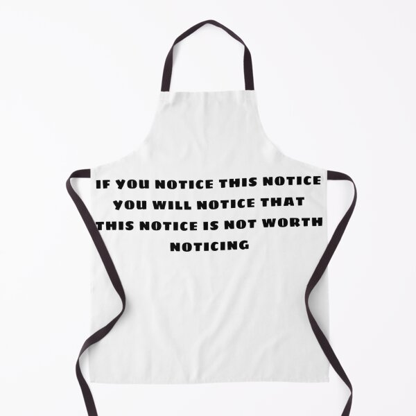 Item preview, If You Notice This Notice Funny Text Design designed and sold by TeesByMark.