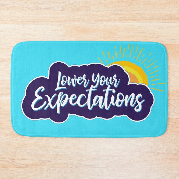 Item preview, Lower your expectations designed and sold by ScottyWalters.