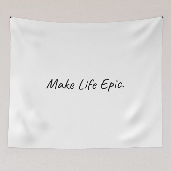 Item preview, Make life epic, Positive message, Inspirational quote, Motivational, Change, Minimalism designed and sold by cyhdesign.