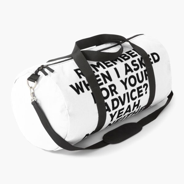 Item preview, Remember when I Asked for your Advice? Yeah, Me Neither - Unsolicited Advice 2 designed and sold by ArqDezines.