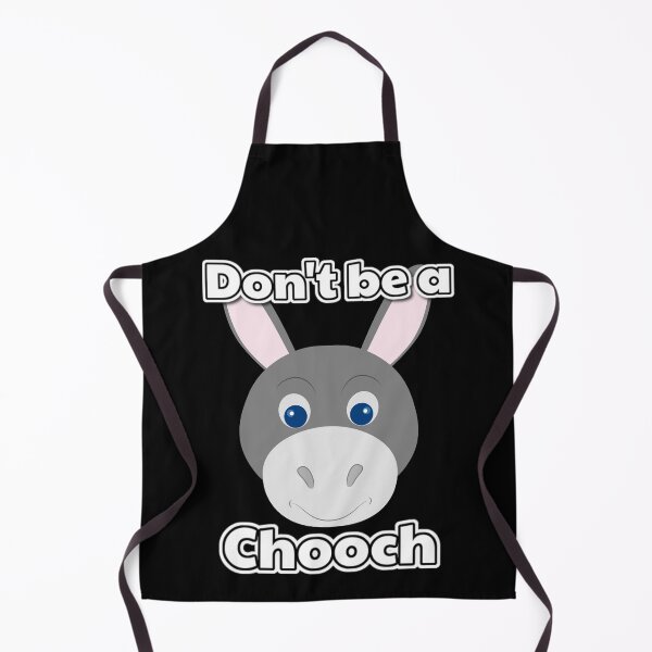 Item preview, Don't Be A Chooch designed and sold by Fine Art California.