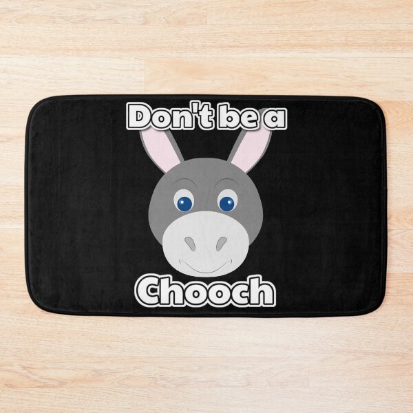 Item preview, Don't Be A Chooch designed and sold by Fine Art California.