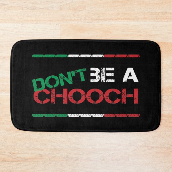 Item preview, Chooch, Don't be a chooch designed and sold by foramelie.
