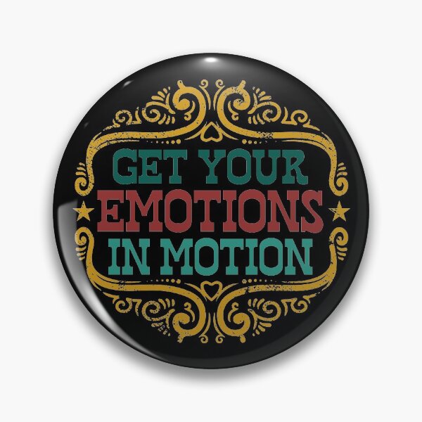 Item preview, Get Your Emotions In Motion designed and sold by quarantineshop.