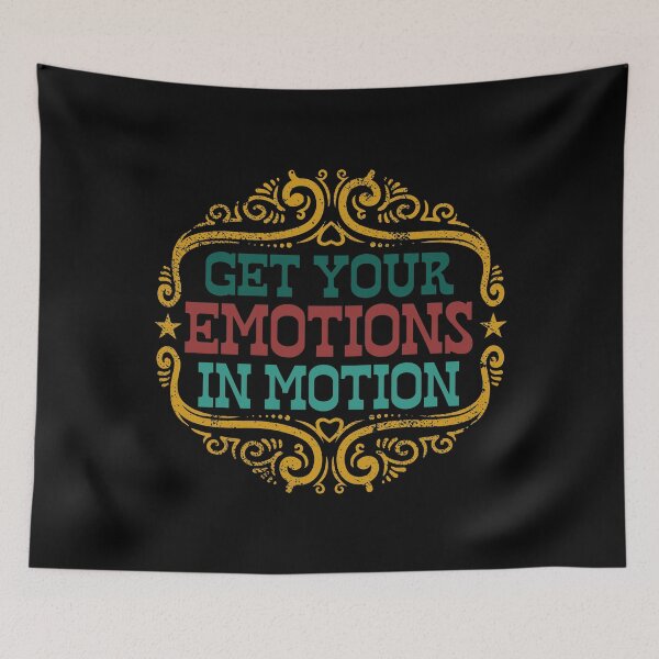 Item preview, Get Your Emotions In Motion designed and sold by quarantineshop.
