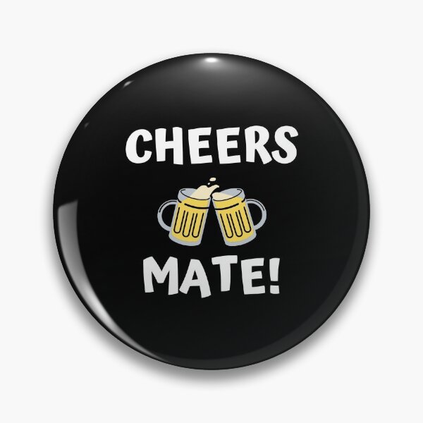 Item preview, Cheers Mate! cheers designed and sold by OMdesigns93.
