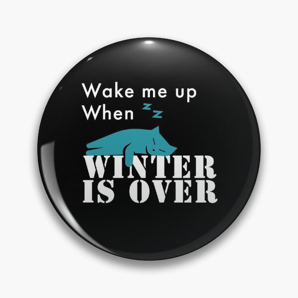 Item preview, Wake me up when winter is over designed and sold by Redchilly.