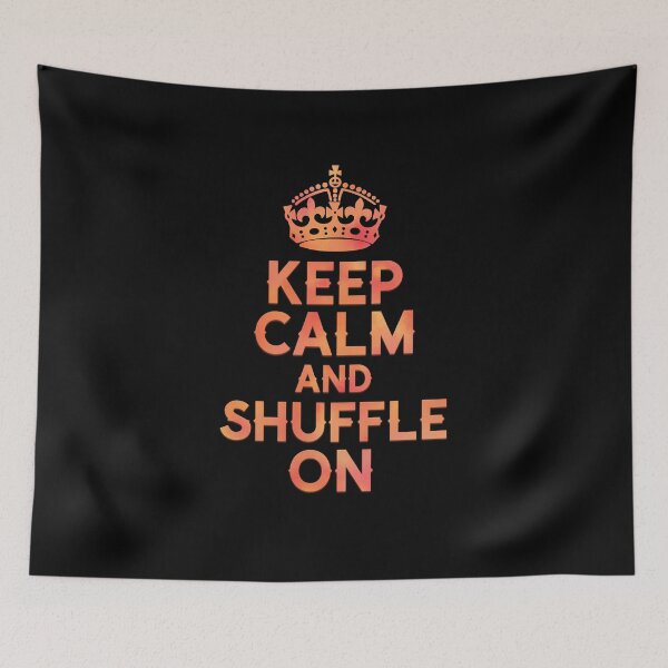 Item preview, Keep Calm And Shuffle On designed and sold by SzilviaHDesign.