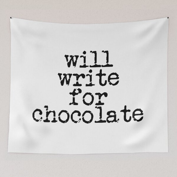 Item preview, will write for chocolate in black designed and sold by TeaRoseWriter.